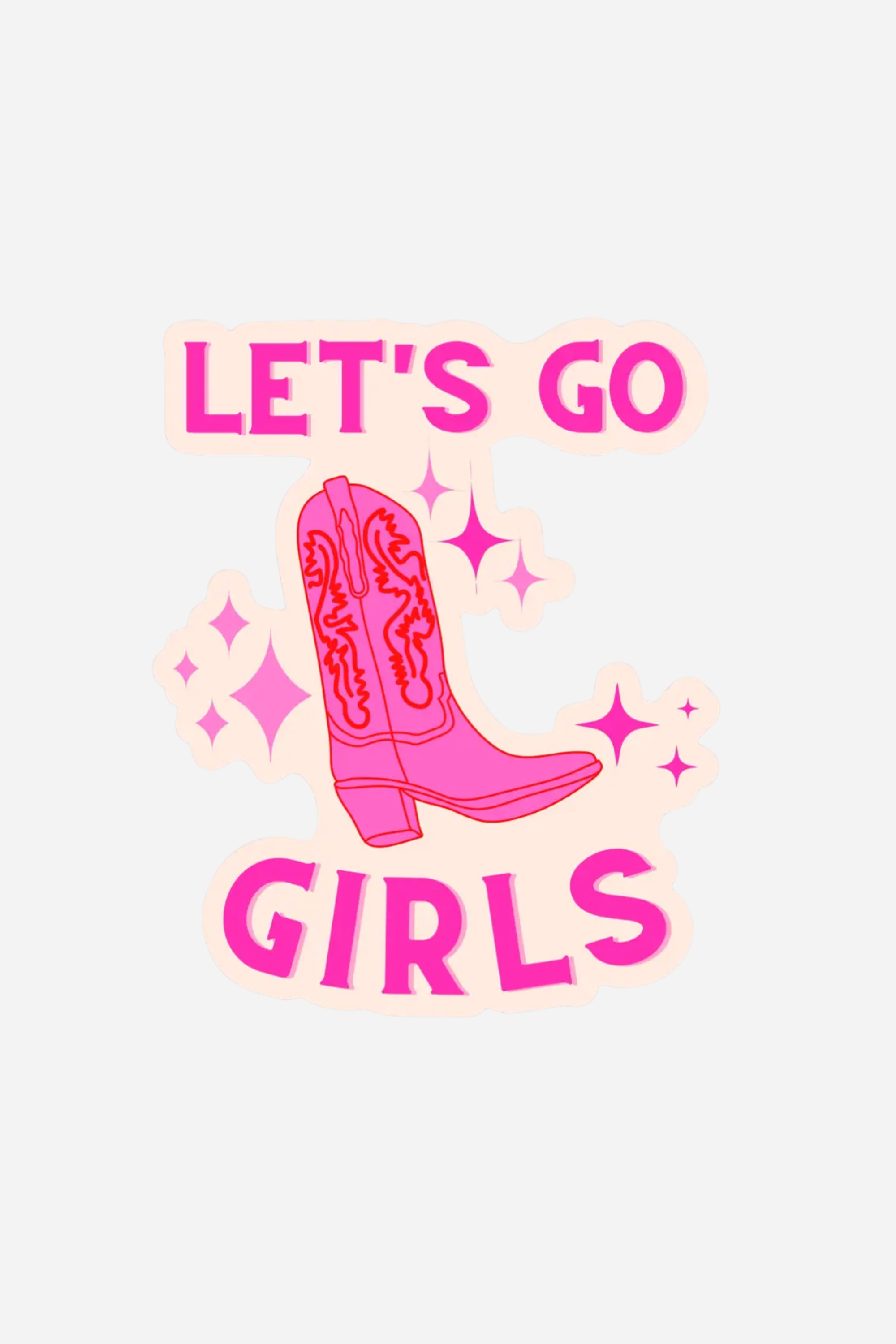 Let's Go Girls Sticker