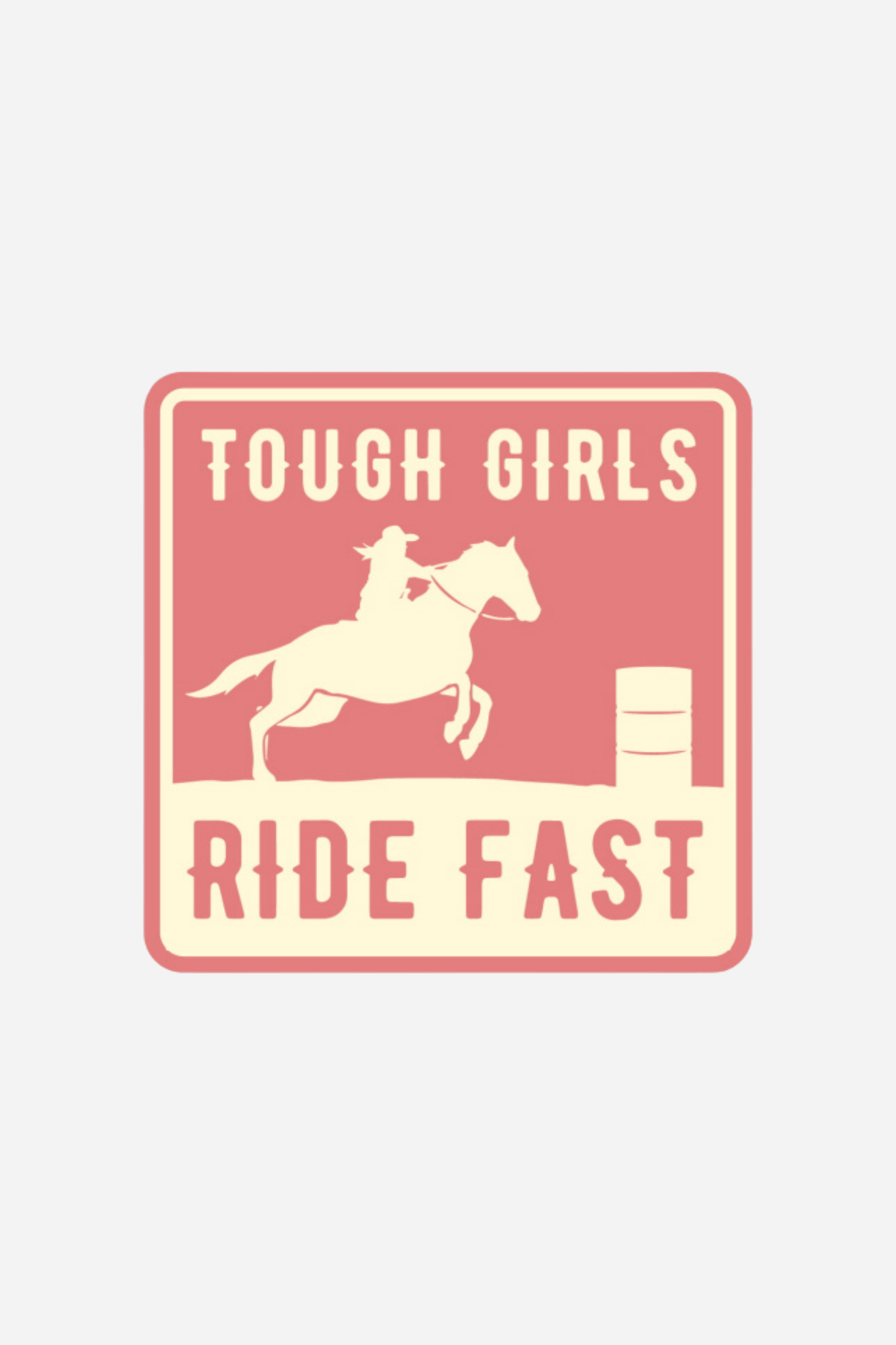 Tough Girls Ride Fast Sticker