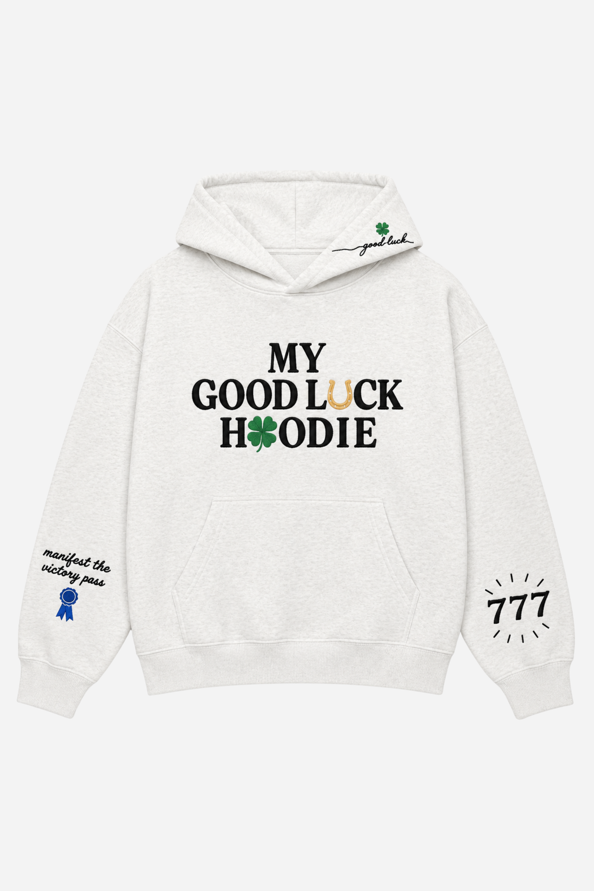 My Good Luck Hoodie