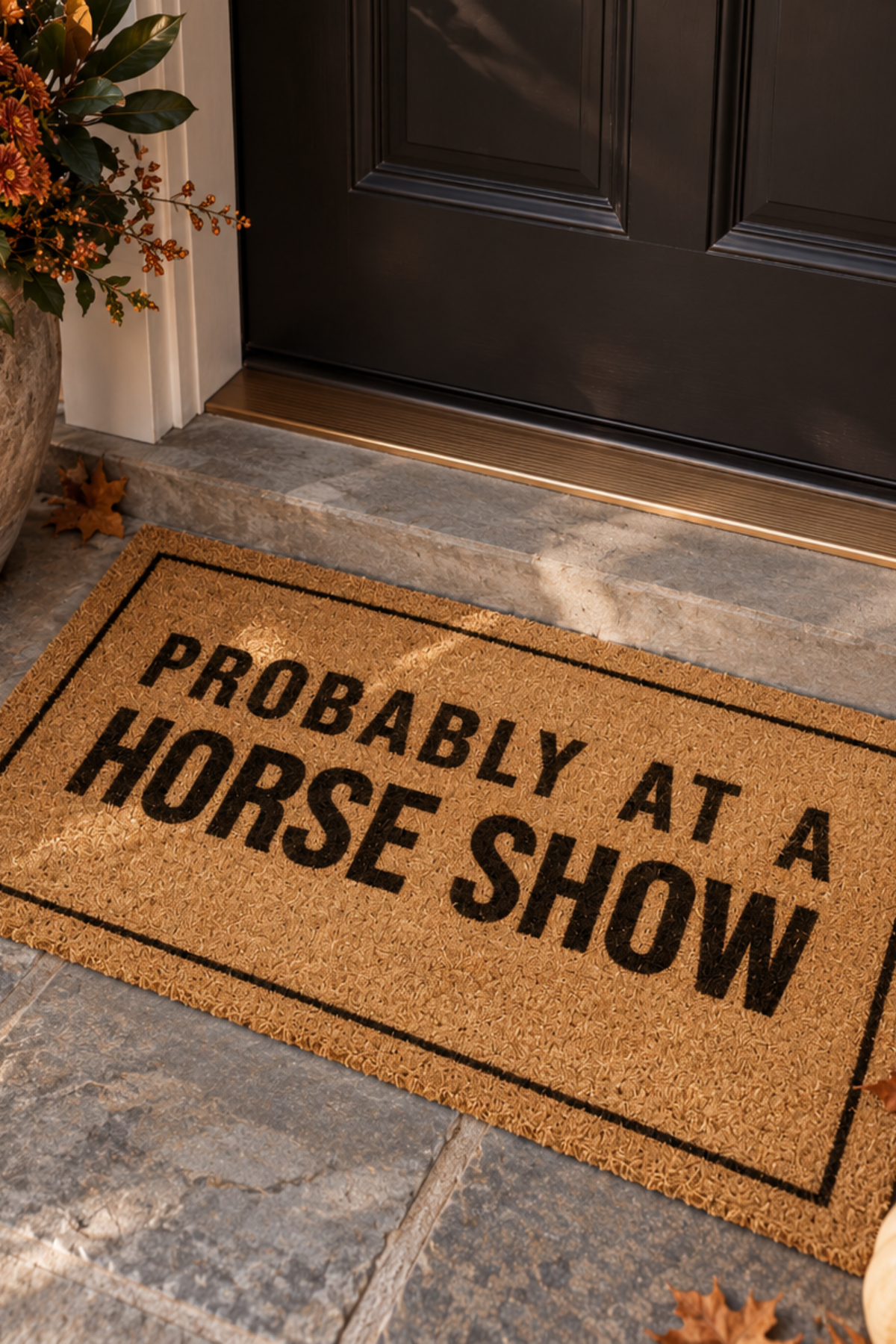 Probably At A Horse Show Doormat